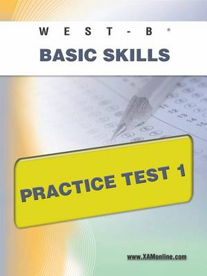 Book cover for West-E Basic Skills Practice Test 1