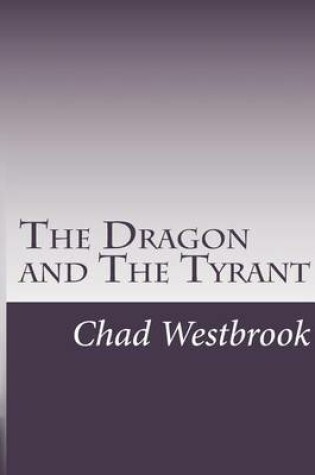 Cover of The Dragon and The Tyrant