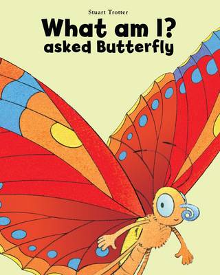Book cover for What am I? Asked Butterfly