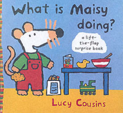 Book cover for What Is Maisy Doing?