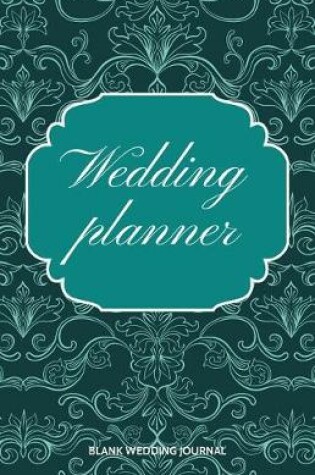 Cover of Wedding Planner Small Size Blank Journal-Wedding Planner&To-Do List-5.5"x8.5" 120 pages Book 2