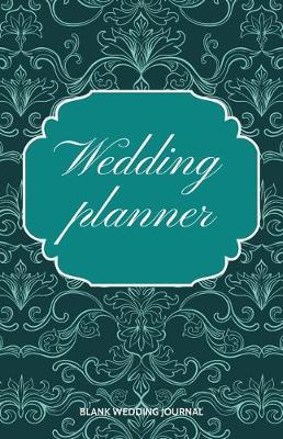 Book cover for Wedding Planner Small Size Blank Journal-Wedding Planner&To-Do List-5.5"x8.5" 120 pages Book 2