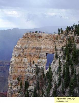 Book cover for Angel's Window -Grand Canyon Blank Book Lined 8.5x11