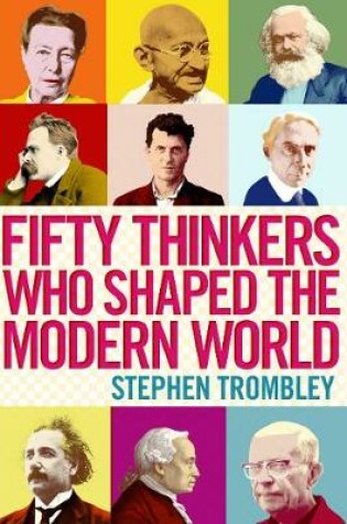 Cover of Fifty Thinkers Who Shaped the Modern World