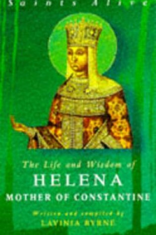 Cover of The Life and Wisdom of Helena Mother of Constantine