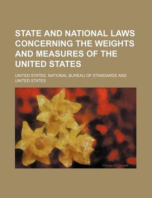 Book cover for State and National Laws Concerning the Weights and Measures of the United States