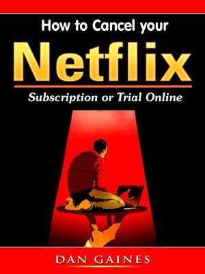 Book cover for How to Cancel Your Netflix Subscription Online