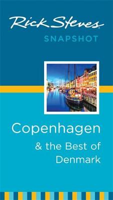 Book cover for Rick Steves Snapshot Copenhagen & the Best of Denmark (Third Edition)