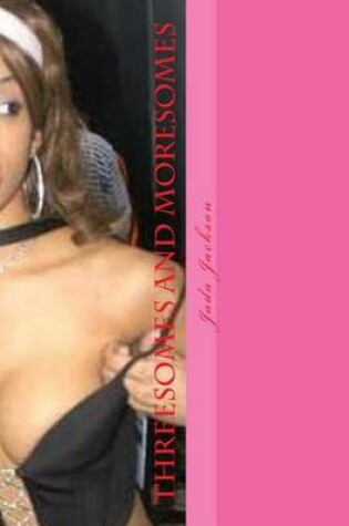 Cover of Threesomes and Moresomes