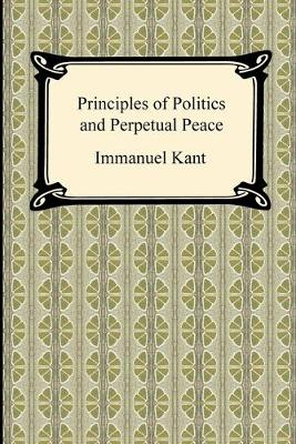 Book cover for Kant's Principles of Politics and Perpetual Peace