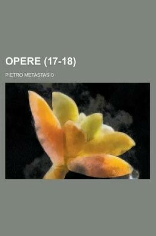 Cover of Opere (17-18)