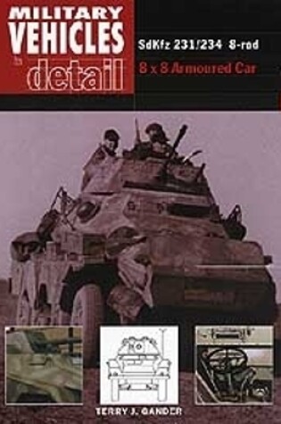 Cover of SdKfz 231/234 8-rad: Military Vehicles in Detail 2
