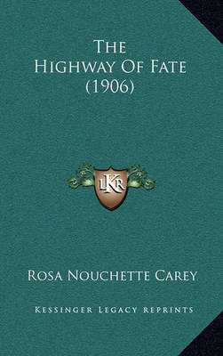 Book cover for The Highway of Fate (1906)