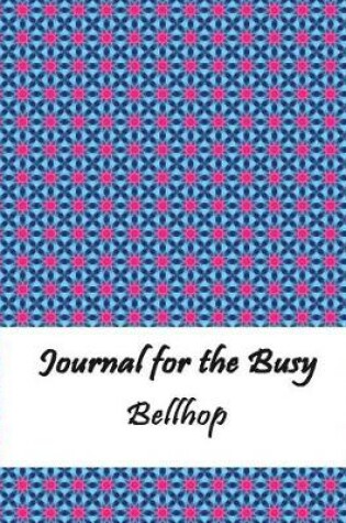 Cover of Journal for the Busy Bellhop