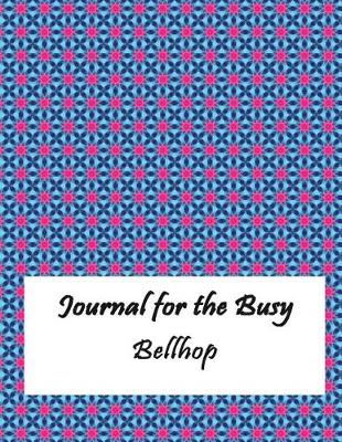 Book cover for Journal for the Busy Bellhop