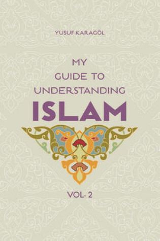 Cover of My Guide to Understanding Islam