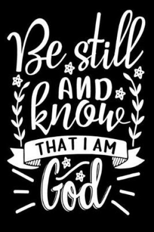 Cover of Be Still and Know That I am With God