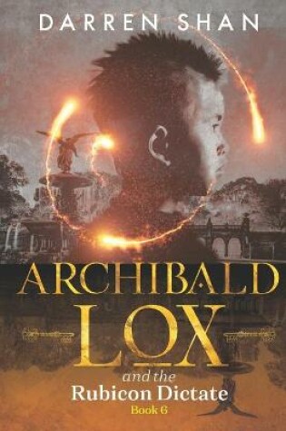 Cover of Archibald Lox and the Rubicon Dictate