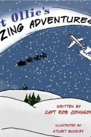 Cover of Pilot Ollie's Amazing Adventures Lapland