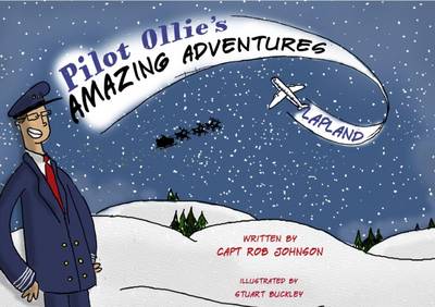 Book cover for Pilot Ollie's Amazing Adventures Lapland