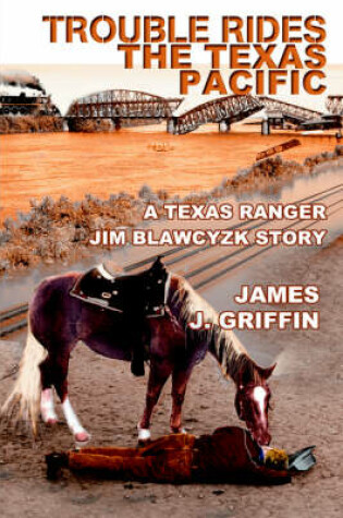 Cover of Trouble Rides the Texas Pacific