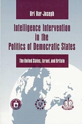 Book cover for Intelligence Intervention in the Politics of Democratic States