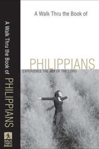 Cover of A Walk Thru the Book of Philippians