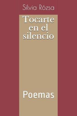 Book cover for Tocarte En El Silencio