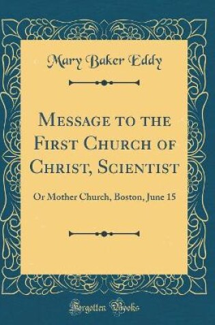 Cover of Message to the First Church of Christ, Scientist