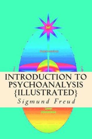 Cover of Introduction to Psychoanalysis {Illustrated}