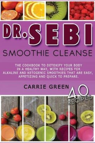 Cover of Dr. Sebi Smoothie Cleanse