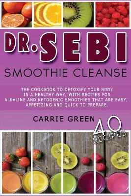 Book cover for Dr. Sebi Smoothie Cleanse