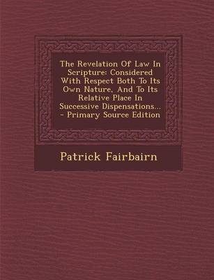 Book cover for The Revelation of Law in Scripture