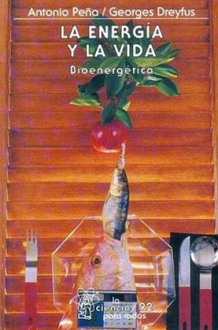 Cover of La Energia y La Vida. Bioenergetica