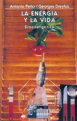 Cover of La Energia y La Vida. Bioenergetica