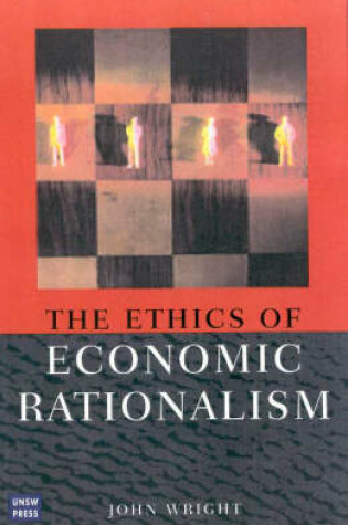 Cover of Ethics of Economic Rationalism