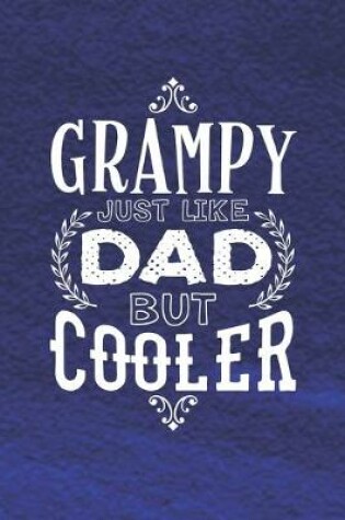 Cover of Grampy Just Like Dads But Cooler