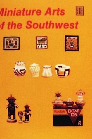 Cover of Miniature Arts of the Southwest