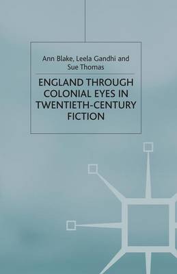 Book cover for England Through Colonial Eyes in Twentieth-Century Fiction