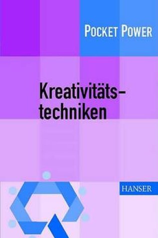 Cover of Kreativitdtstechniken - Kreative Prozesse Ansto_en Innovationen Fvrdern. die K7.