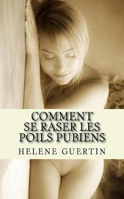 Book cover for Comment Se Raser Les Poils Pubiens