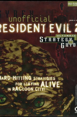 Cover of Unofficial Resident Evil 2 Ultimate Strategy Guide