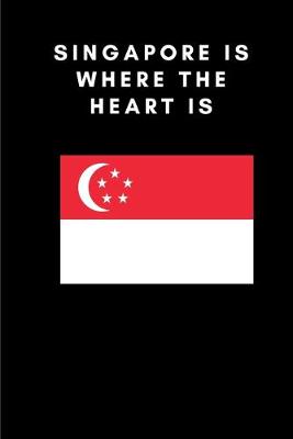 Book cover for Singapore is where the heart is