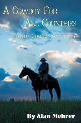 Cover of A Cowboy For All Countries