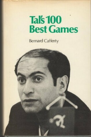 Cover of Tal's 100 Best Games, 1961-73