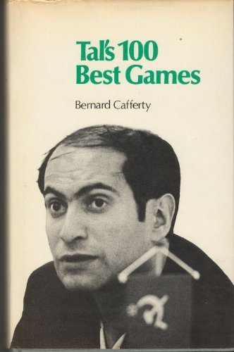 Book cover for Tal's 100 Best Games, 1961-73