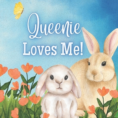 Book cover for Queenie Loves Me!