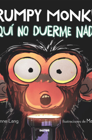 Cover of ¡Aquí no duerme nadie! / Grumpy Monkey Up All Night