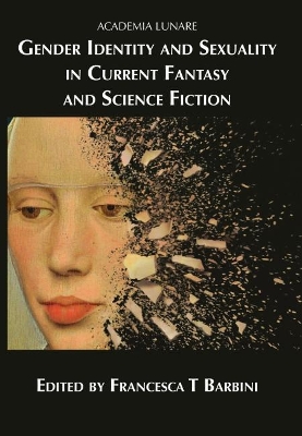 Book cover for Gender Identity and Sexuality in Current Fantasy and Science Fiction