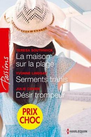 Cover of La Maison Sur La Plage - Serments Trahis - Desir Trompeur